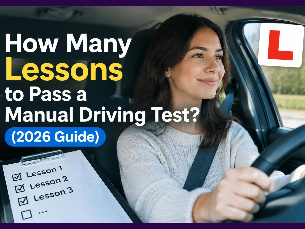 how-many-lessons-to-pass-a-manual-driving-test-2026-guide